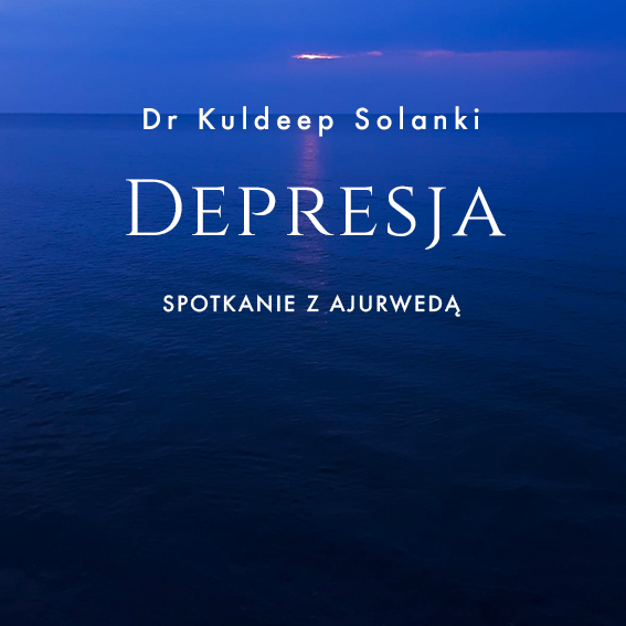 Depresja - spotkanie z ajurwedą